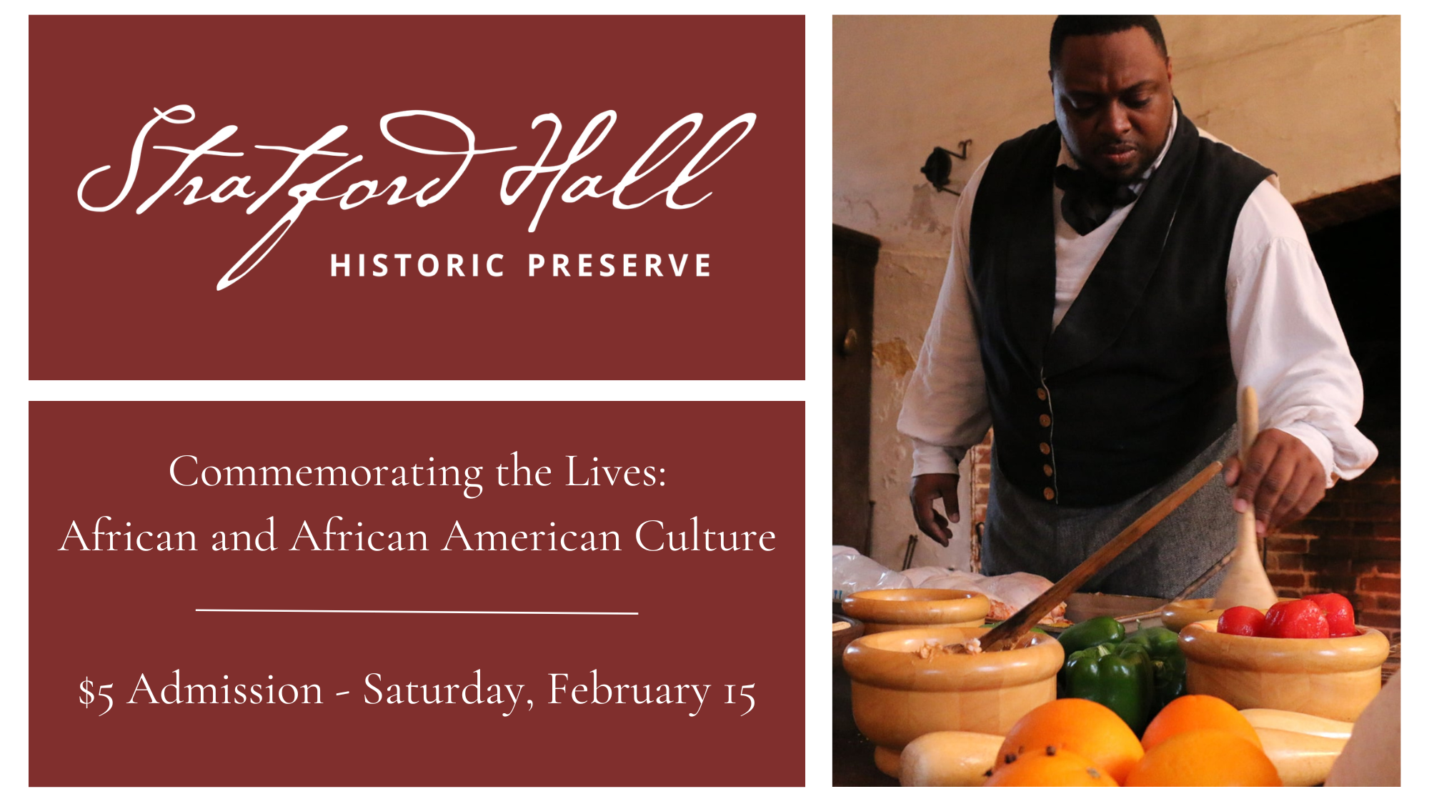 Commemorating the Lives: African & African American Culture at Stratford Hall